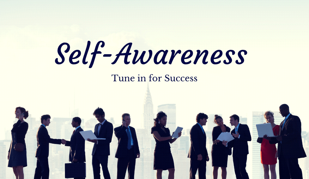 Self-awareness. Tune in for Success